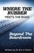 Where the Rubber Meets the Road - Beyond the Boardroom - Where the Rubber Meets the Road, #1