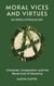 Moral Vices and Virtues: An Ethics of Mutual Aid: Character, Cooperation, and the Moral Cost of Hierarchy