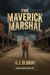 The Maverick Marshal - Harper's Justice, #2