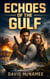 Echoes of the Gulf