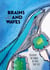Brains and Waves - Discover the power of your true self