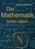 Die Mathematik hinter allem - Grundlagen, Strukturen und die Gesetze der Relativität