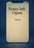 Notes Left Open - -Poems that stayed in drafts-