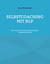 Selbstcoaching mit NLP - 125 Formate der Neurolinguistischen Programmierung