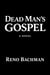 Dead Man’s Gospel: A Novel