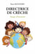 Directrice de crèche - Voyage d’humanité