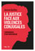 La Justice face aux violences conjugales - Chroniques d'un procureur