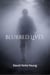 Blurred Lives - Sleepy Hollow: sins and shadows, #1