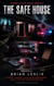 The Safe House - Crime Story Book Series, #22