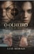 O Olheiro - Na Mira do Destino