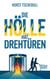 Die Hölle hat Drehtüren