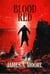 Blood Red - Black Stone Bay Trilogy, #1