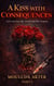 A Kiss With Consequences: Part- 1