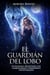 El Guardián Del Lobo: Un romance de fantasía con cambiaformas y compañeros predestinados