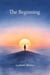 The Beginning - Enjoy New Translations, #1