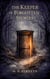 The Keeper of Forgotten Things - The Keepers of Forgotten Stories