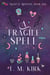 A Fragile Spell - Magical Mishaps, #1
