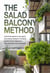 The Salad Balcony Method: The Science-Backed Guide to Container Gardening for Beginners