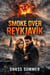 Smoke Over Reykjavík