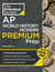 Princeton Review AP World History: Modern Premium Prep, 8th Edition - 6 Practice Tests + Digital Practice Online + Content Review