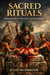 Sacred Rituals Human Sacrifice in Maya, Aztec, and Inca Societies