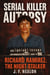 Serial Killer Autopsy: Richard Ramirez - Serial Killer Autopsy, #7