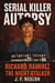 Serial Killer Autopsy: Richard Ramirez - Serial Killer Autopsy, #7