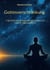 Gottesverschränkung - THEOPOETISCHE RESONANZEN ZWISCHEN MYSTIK UND QUANTEN