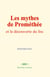 Les mythes de Prométhée - et la découverte du feu