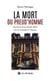 La mort du Preud’homme - Souvenirs d’un notable lillois sous le Consulat et l’Empire