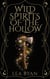 Wild Spirits of the Hollow