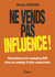 Ne vends pas, influence ! - Révolutionne ton marketing B2B dans un contexte d'ultra-concurrence