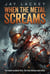 When The Metal Screams - Iron Swarm Saga, #1