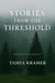 Stories From the Threshold