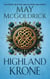 Highland Krone - Die Royal Highlander Trilogie, #1