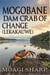 Mogobane Dam Crab of Change (Lekakauwe)
