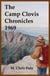 The Camp Clovis Chronicles 1969