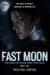 Fast Moon - Fast Moon Series, #1