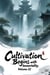 Cultivation Begins with Immortality, Volume 22 - Cultivation Begins with Immortality, #22