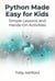 Python Made Easy for Kids: Simple Lessons and Hands-On Activities
