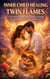 Inner Child Healing For Twin Flames: A Powerful Shadow Work Guide to Ending Separation and Achieving Divine Union - Twin Flame Stages Series: From Separation to Union, #4