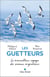 Les Guetteurs - Le merveilleux voyage des oiseaux migrateurs
