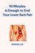 10MinutesIsEnoughtoEndYourLower Back Pain