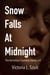 Snow Falls at Midnight - The Vermilion Countess Series, #4