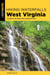 Hiking Waterfalls West Virginia - A Guide to the State's Best Waterfall Hikes