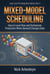 Mixed-Model Scheduling - The Lean Line Pro Deep Dive Series, #4