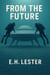 From the Future
