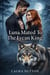 Luna Mated To The Lycan King - A Tale of the Returned Luna and the Blood-Right King, #1