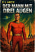 Der Mann mit drei Augen