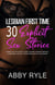 Lesbian First Time 30 Explicit Sex Stories: Coming Out, Ice Hockey, Older Younger, Swinger, Bisexual, Paranormal, Medical, Threesomes and Much Much More